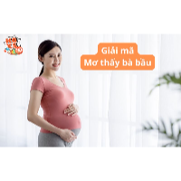 Mơ thấy bà bầu là điềm báo gì? Hé lộ ý nghĩa và con số may mắn