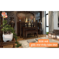 Mơ thấy bàn thờ là điềm gì? Hé lộ ý nghĩa theo từng tình huống