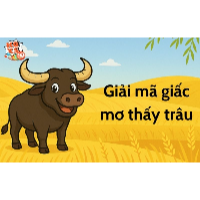 Mơ thấy trâu là điềm gì? Giải mã & 30+ con số dân gian gợi ý