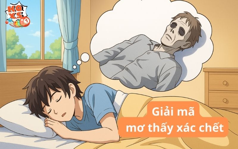 Giải mã ý nghĩa giấc mơ thấy xác chết và con số may mắn linh ứng